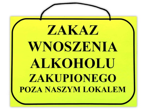 tabliczka zakaz wnoszenia alkocholu zakupionego poza naszym lokalem.jpg