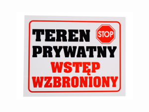 Tabliczka tablica PCV TEREN PRYWATNY WSTĘP WZBRONIONY 23x29