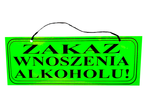 zakaz wnoszenia alkoholu tabliczka tablica