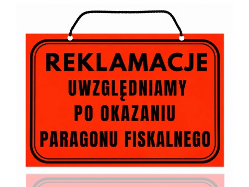 tabliczka reklamacje, reklamacje uwzględniamy po okazaniu paragonu fiskalnego montip.jpg