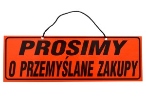 Tablica tabliczka PROSIMY O PRZEMYŚLANE ZAKUPY A4/2