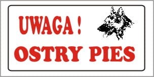 Tabliczka z napisami UWAGA OSTRY PIES