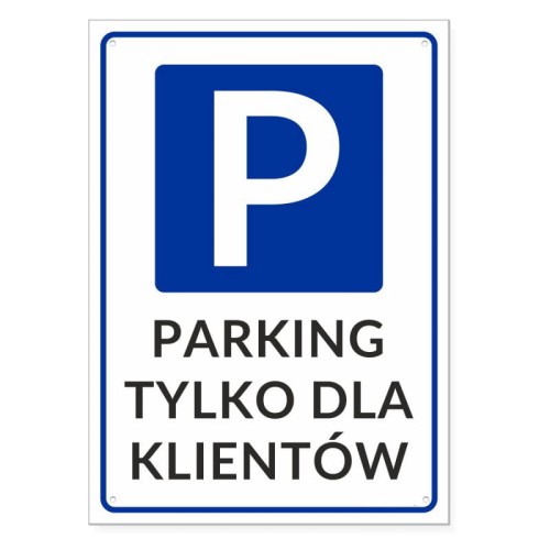 Tablica tabliczka etykieta z napisami PARKING TYLKO DLA KLIENTÓW