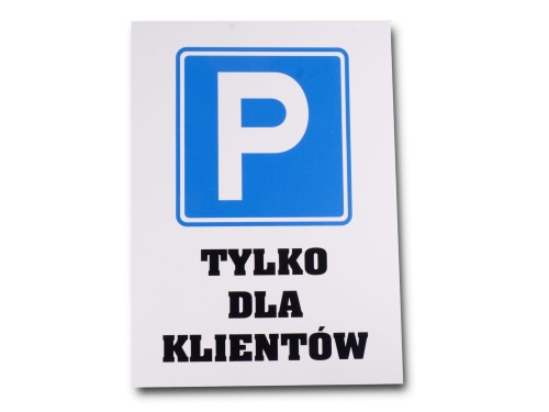 Tablica tabliczka etykieta PARKING TYLKO DLA KLIENTÓW