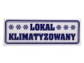 Tabliczka z napisami LOKAL KLIMATYZOWANY