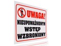 Tabliczka informacyjna etykieta z napisami nieupoważnionym wstęp wzbroniony