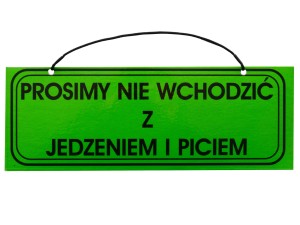 Tablica tabliczka PROSIMY NIE WCHODZIĆ Z JEDZENIEM I PICIEM A4/2
