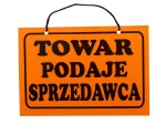 Tablica tabliczka TOWAR PODAJE SPRZEDAWCA A5