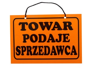 Tablica tabliczka TOWAR PODAJE SPRZEDAWCA A5