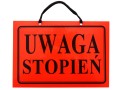 Tabliczka tablica informacyjna z napisami UWAGA STOPIEŃ